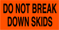 Do Not Break Down Skids