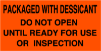 Packaged With Dessicant Do Not Open Until Ready For Use Or Inspection