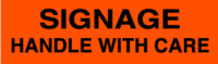 Signage Handle With Care