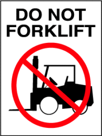Do Not Forklift