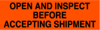 Open And Inspect Before Accepting Shipment