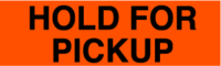 Hold For Pick Up