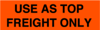 Use As Top Freight Only