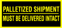 Palletized Shipment Must Be Delivered Intact
