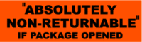Absolutely Non-Returnable If Package Opened