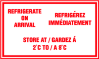 Refrigerate on Arrival, Store At , Refrigerez Immediatement Garde A