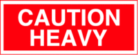 Caution Heavy