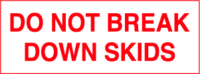 Do Not Break Down Skids