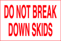 Do Not Break Down Skids