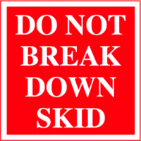 Do Not Break Down Skid