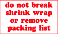 Do Not Break Shrink Wrap Or Remove Packing List