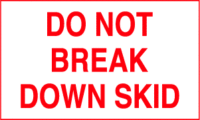 Do Not Break Down Skid