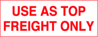Use As Top Freight Only